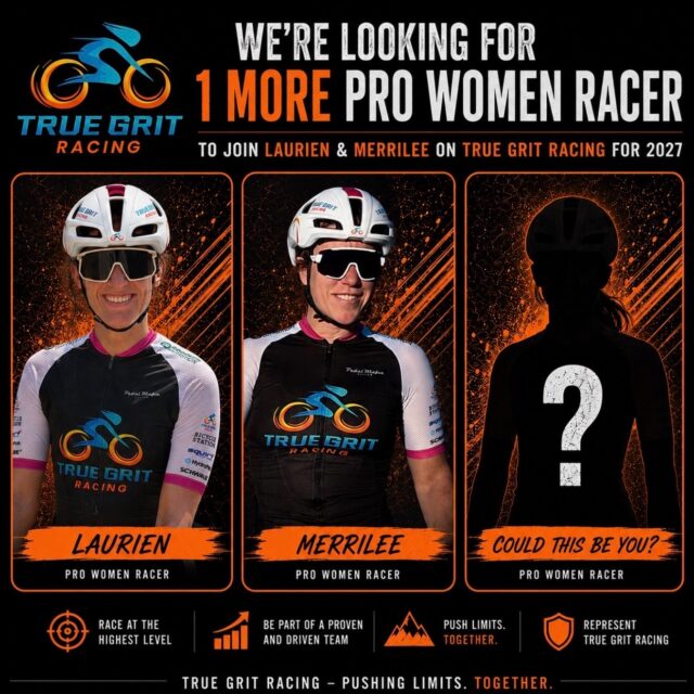 We have decided to expand our Pro team in 2027 to 3 racers!

One of our core philosophies at TGR is built on equality. We want to continue to build our team equally between women and men. Our current racer lineup is 4 women and 4 men and we are expanding in 2027 to 6 Pro racers and 8 age group racers. This almost doubles our race team and we are really excited about rolling in to 2027 with a full roster of amazing people.

Please take a look at our website www.truegritracing.net and send your race resume to info@truegritracing.net.

We will send minimum requirements in our reply to you but generally speaking we are looking for women who are seasoned racers, are competing in the big US races and looking to elevate their racing and support in 2027.

We may be a new team in gravel, and we are certainly different in our approach, but we are also the coolest team in gravel! 😊 Come join us!

@bootz4walkin 
@laurienvandewalle 
@heather_wajer 
@gritgraceandgratitude 

#gravel #gravelracer #gravelracing #womencyclists #womeningravel