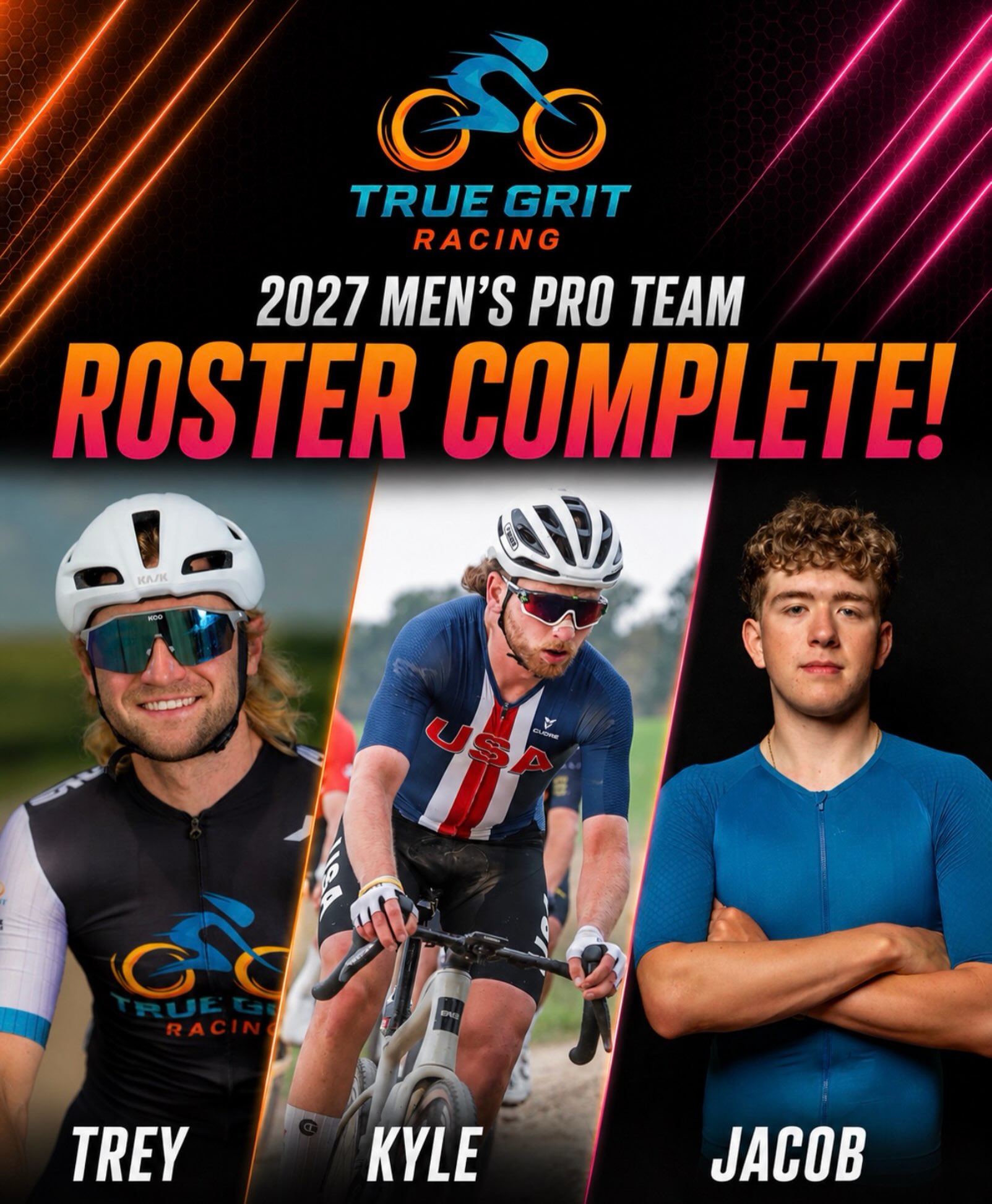 Our 2027 Men’s Pro roster is officially complete. 🔥

For 2027, Trey Shepard and Kyle Kalish will take on the Men’s Pro field, while Jacob Schneller will represent True Grit Racing in the U23/Pro ranks as one of the emerging young talents in American gravel.

Trey brings experience racing against deep professional fields. Kyle adds a strong road and gravel background and has already represented Team USA in the Elite Men’s field at the 2025 UCI Gravel World Championships. 

At just 21 - Jacob is already proving he belongs at this level. He raced the 2026 Life Time Grand Prix U23 field, finishing 8th at UNBOUND Gravel, only seven minutes off the win in an incredibly competitive field. 

Look for these guys next year as we take on the insanely competitive Lifetime Series in addition to all Major US gravel races. 

#gravel #gravelracing #truegritracing #gravelracer
@treyshepard1 
@kylekalish 
@jacob.schneller by